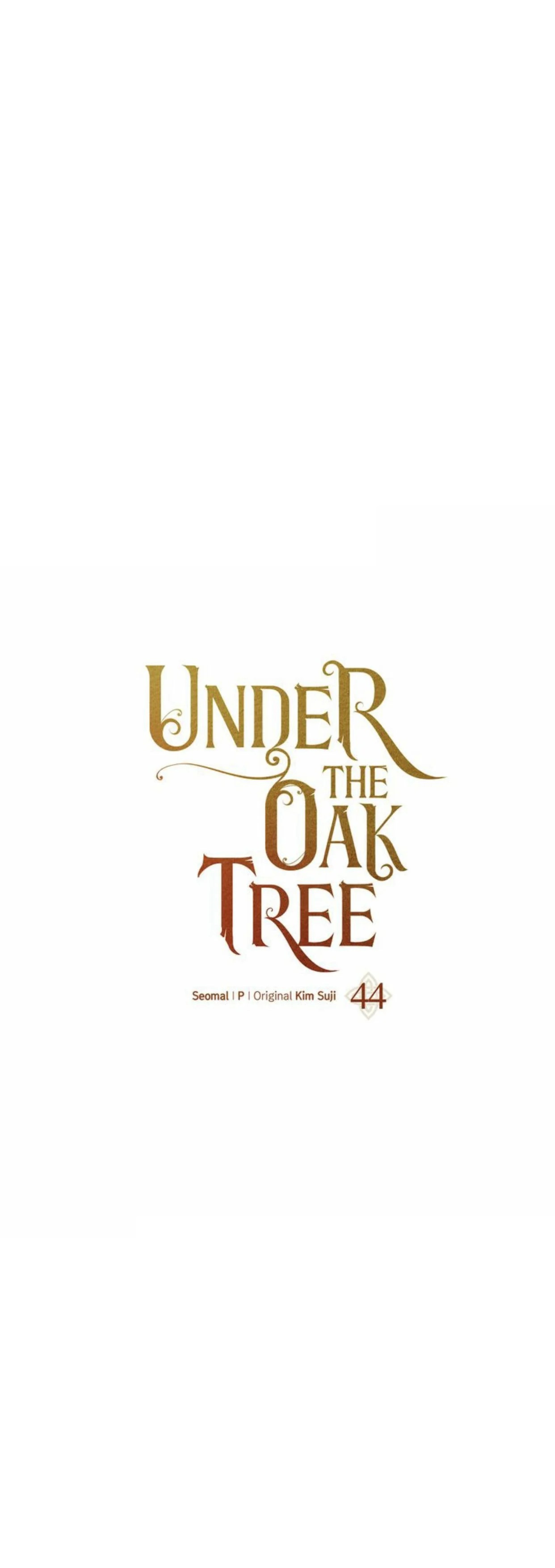 001 - under the oak tree, Chapter 44